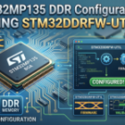 STM32MP135 DDR Configuration Using STM32DDRFW-UTIL